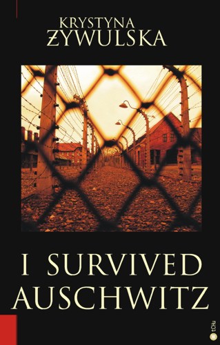 Cover -- I Survived Auschwitz -- new extended 2011 edition